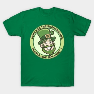 Here For The Shenanigans Funny St Patricks Day T-Shirt